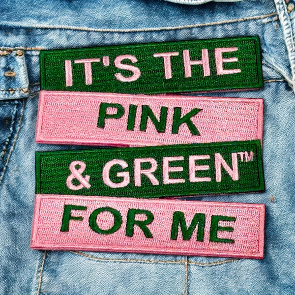 AKA It’s The Pink & Green For Me Patch
