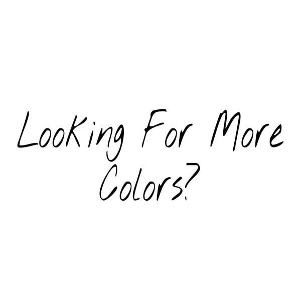 More Colors